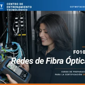 FO102 - Redes en Fibra Óptica con Certificación CFOT
